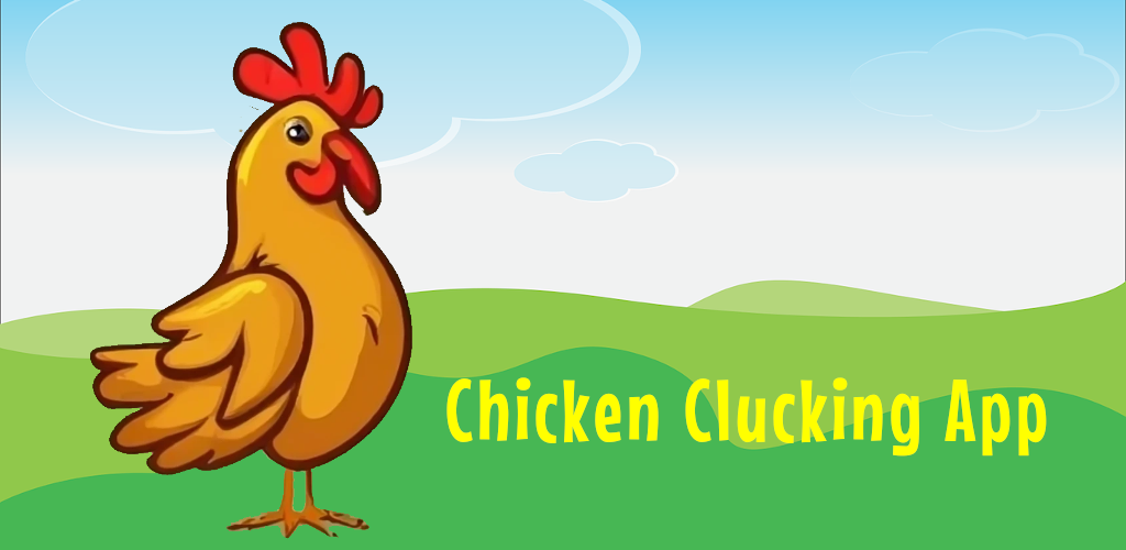 Chicken Clucking App